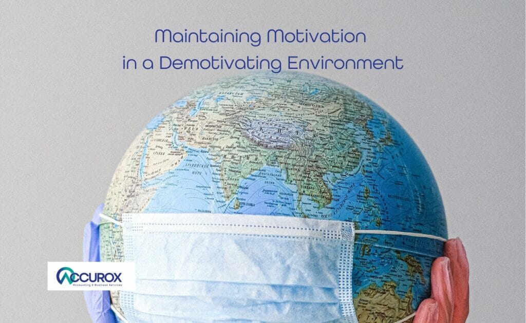 Maintaining Motivation in a Demotivating Environment