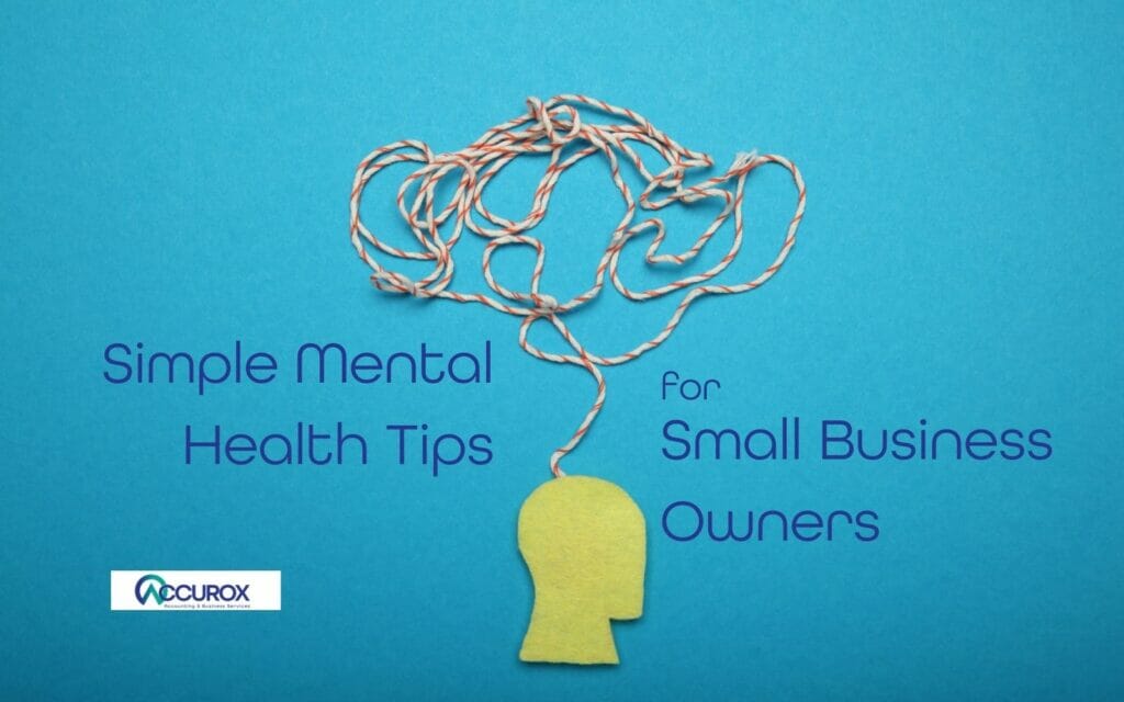 Simple Mental Health Tips for Small Business Owners