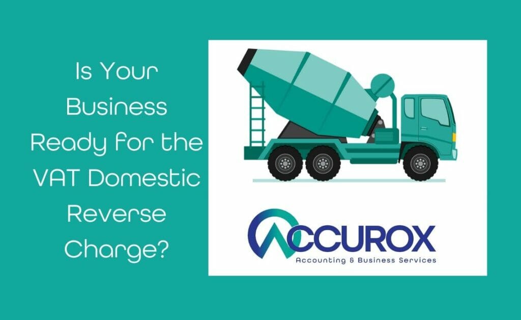 Get Your Construction Business Ready for the VAT Domestic Reverse Charge (DRC)